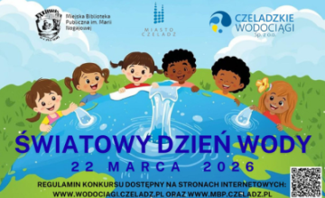 Woda bez barier - równe szanse, wspólna przyszłość - konkurs z okazji Światowego Dnia Wody (22 marca) 